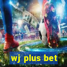 wj plus bet